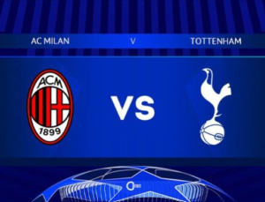 Müthiş karşılaşma: Tottenham ve Milan, Şampiyonlar Ligi çeyrek finallerine yükselme mücadelesinde – kazanan kim olacak?